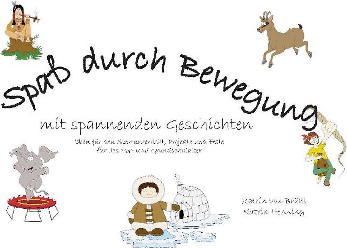Spaß durch Bewegung mit spannenden Geschichten