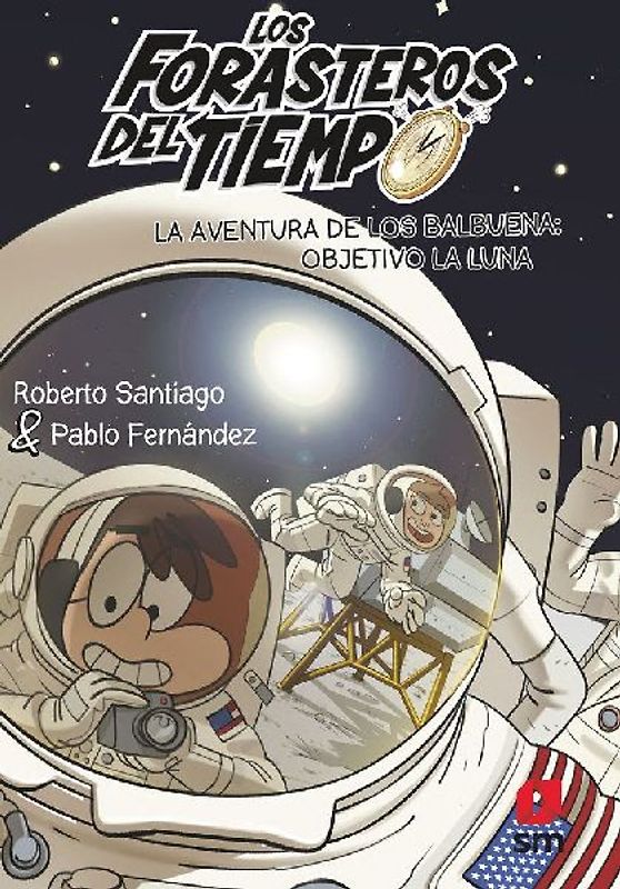 La aventura de los Balbuena : objetivo la Luna