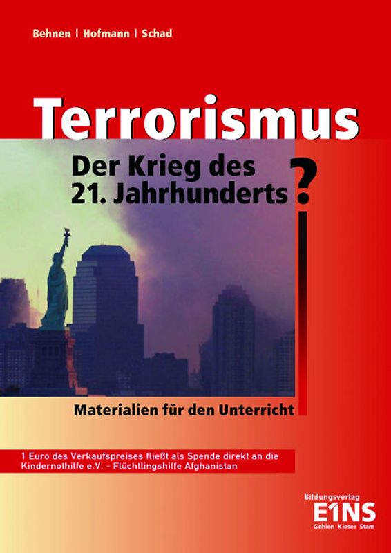 Terrorismus - der Krieg des 21. Jahrhunderts?