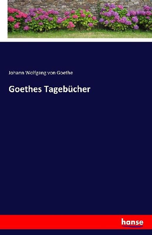 Goethes Tagebücher