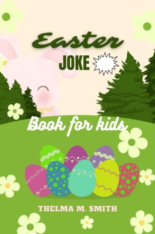 Easter Joke Book For kids: Try not to laugh! Laugh and Lose; For all ages.