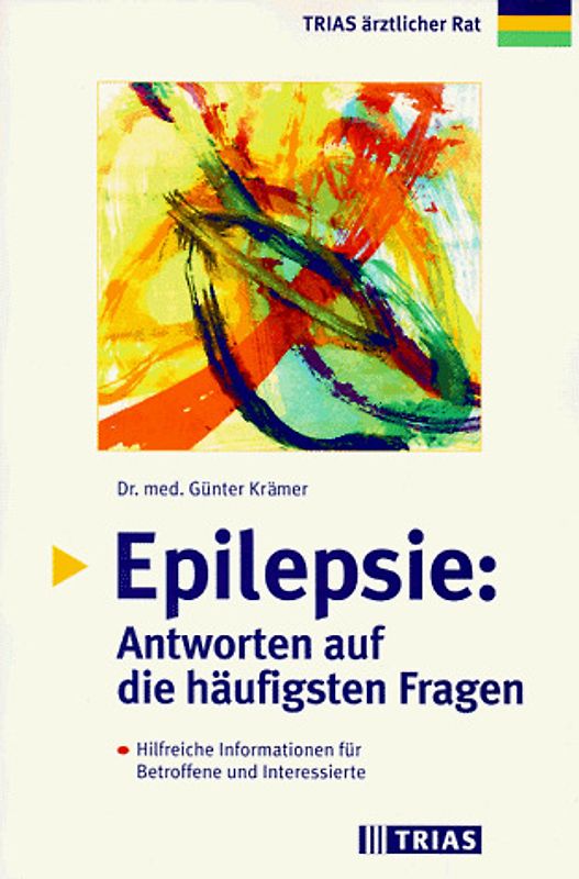 Epilepsie: Antworten auf die häufigsten Fragen. Hilfreiche Informationen für Betroffene und Angehörige