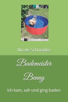 Bademeister Benny: Ich kam, sah und ging baden