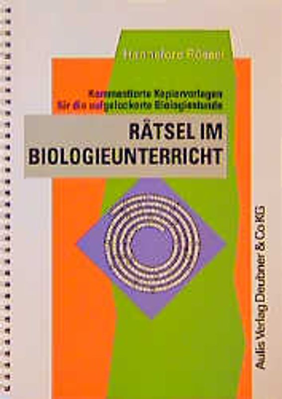 Rätsel im Biologieunterricht. Für die aufgelockerte Biologiestunde