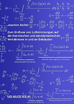 Zum Einfluss von Luftströmungen auf die thermischen und aerodynamischen Verhältnisse in und an Gebäuden