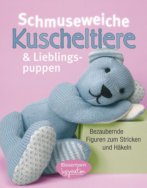 Schmuseweiche Kuscheltiere und Lieblingspuppen