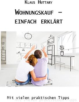 Wohnungskauf – einfach erklärt