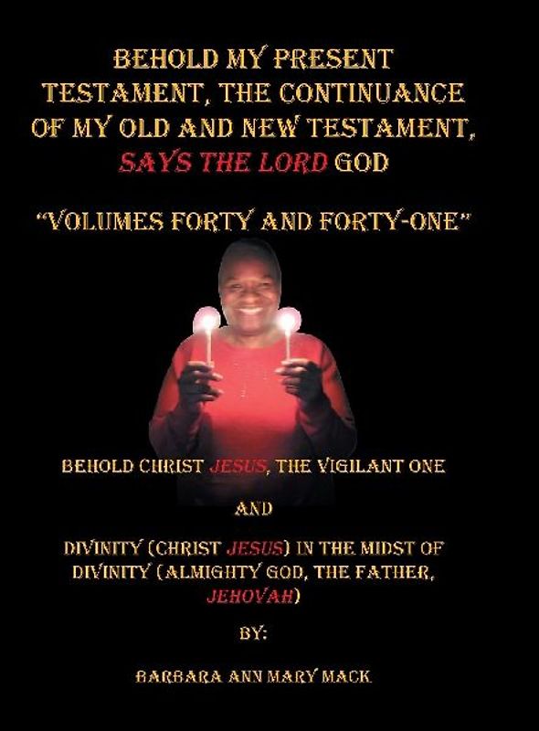 Behold My Present Testament