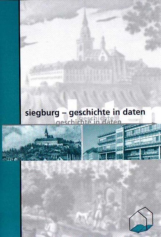 Siegburg - Geschichte in Daten