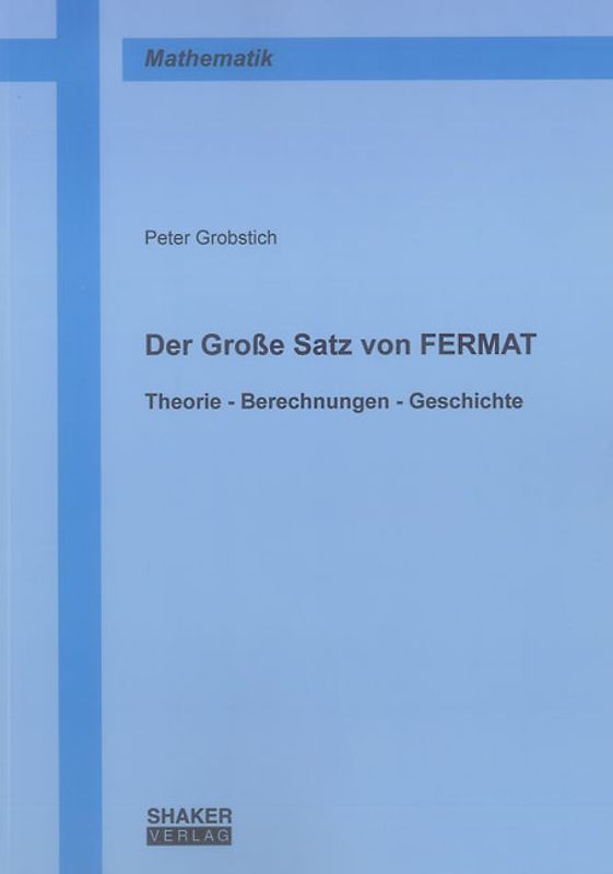 Der Große Satz von FERMAT