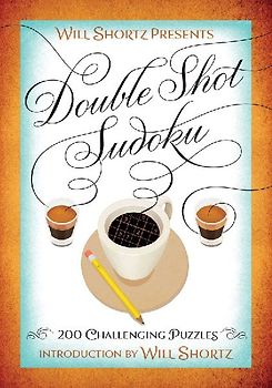 Will Shortz Presents Double Shot Sudoku
