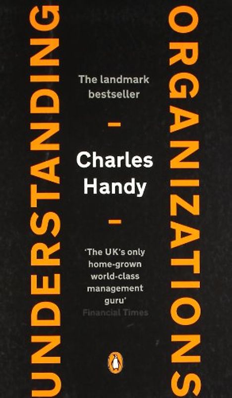 Understanding Organizations (Penguin Business Library) - Charles B. Handy