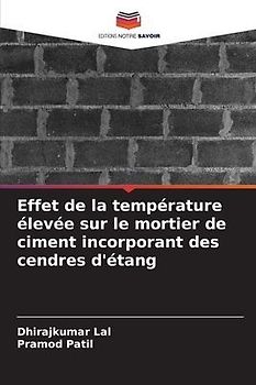 Effet de la température élevée sur le mortier de ciment incorporant des cendres d'étang