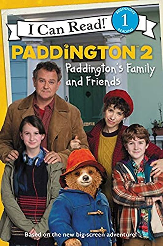Paddington 2: Paddington's Family and Friends (I Can Read Level 1, Band 2)