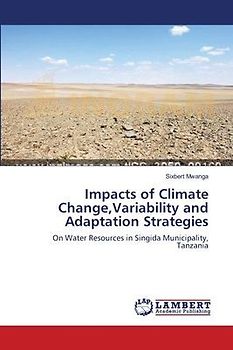 Impacts of Climate Change,Variability and Adaptation Strategies