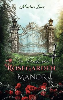 Der Fluch von Rosegarden Manor