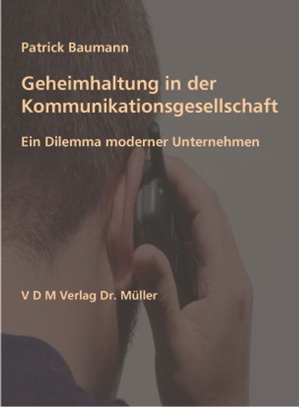 Geheimhaltung in der Kommunikationsgesellschaft