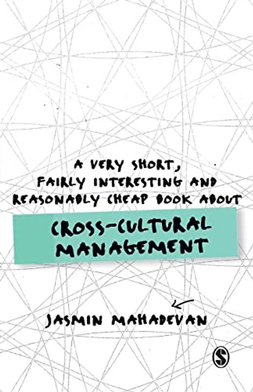 A Very Short, Fairly Interesting and Reasonably Cheap Book About Cross-Cultural Management (Very Short, Fairly Interesting & Cheap Books)