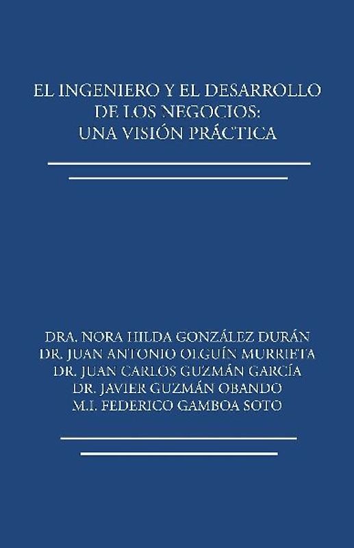 El ingeniero y el desarrollo de los negocios