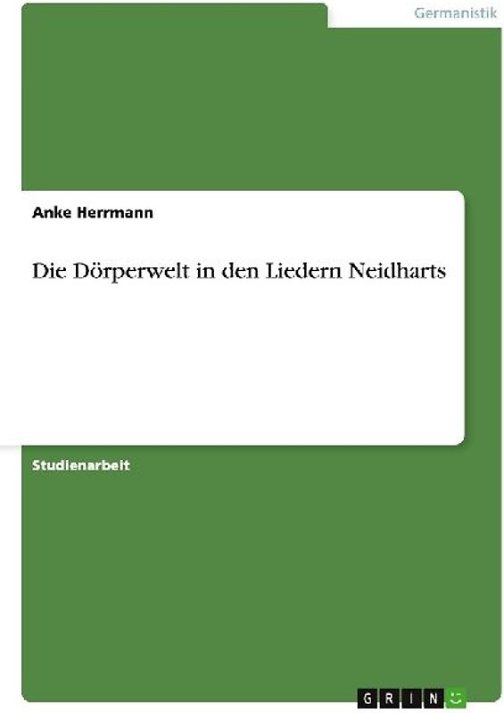 Die Dörperwelt in den Liedern Neidharts