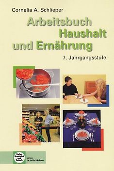 Arbeitsbuch Haushalt und Ernährung
