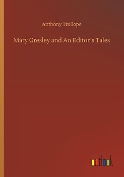 Mary Gresley and An Editor´s Tales