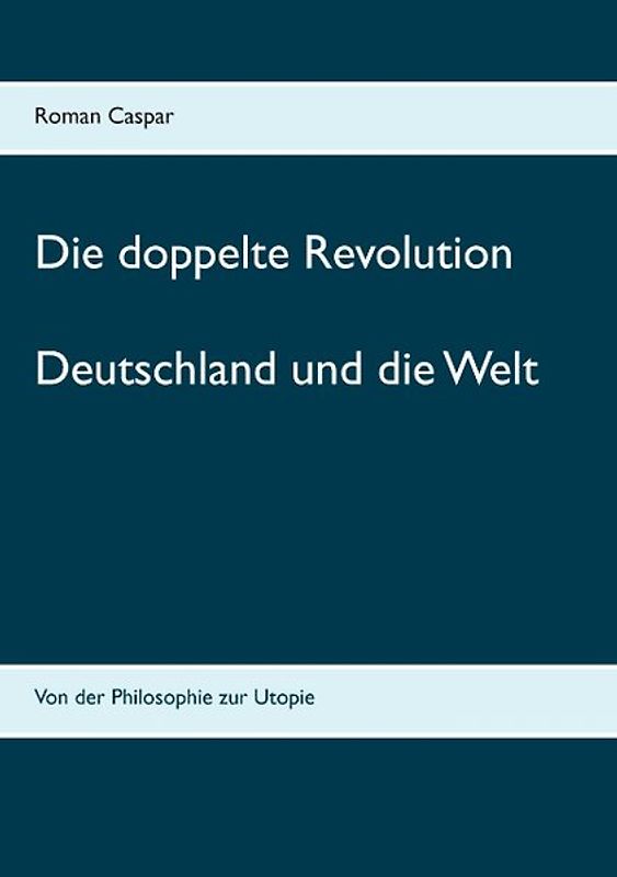Die doppelte Revolution