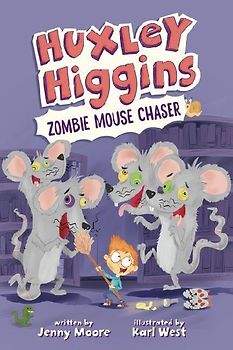 Huxley Higgins, Zombie Mouse Chaser