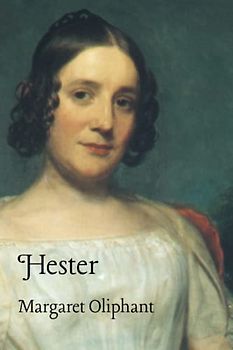 Hester: A Story of Contemporary Life