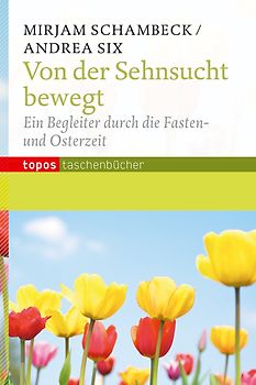 Von der Sehnsucht bewegt