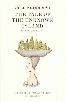 Tale Of The Unknown Island - Saramago, Jose