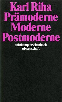 Prämoderne, Moderne, Postmoderne