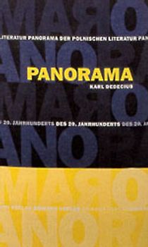 Panorama der polnischen Literatur des 20. Jahrhunderts. Das Gesamtwerk