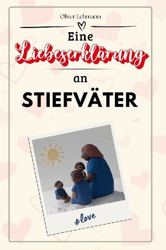 Eine Liebeserklärung an Stiefväter