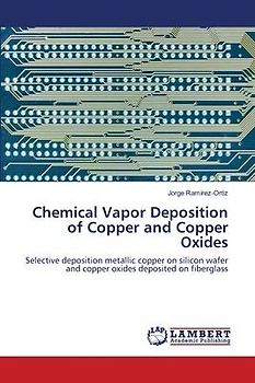 Chemical Vapor Deposition of Copper  and Copper Oxides
