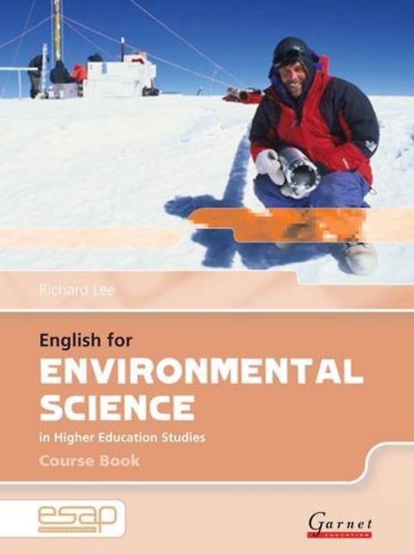 English for Environmental Science in Higher Education Studies: Course Book and Audio CDs (English for Specific Academic Purposes) - Richard Lee