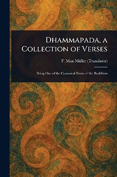 Dhammapada, a Collection of Verses