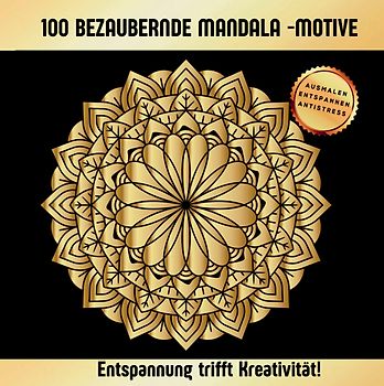 Magische Mandalas – 100 kunstvolle Motive für Erwachsene