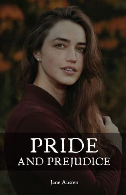 Pride and Prejudice: The 1813 Regency Romance Classic (Annotated)
