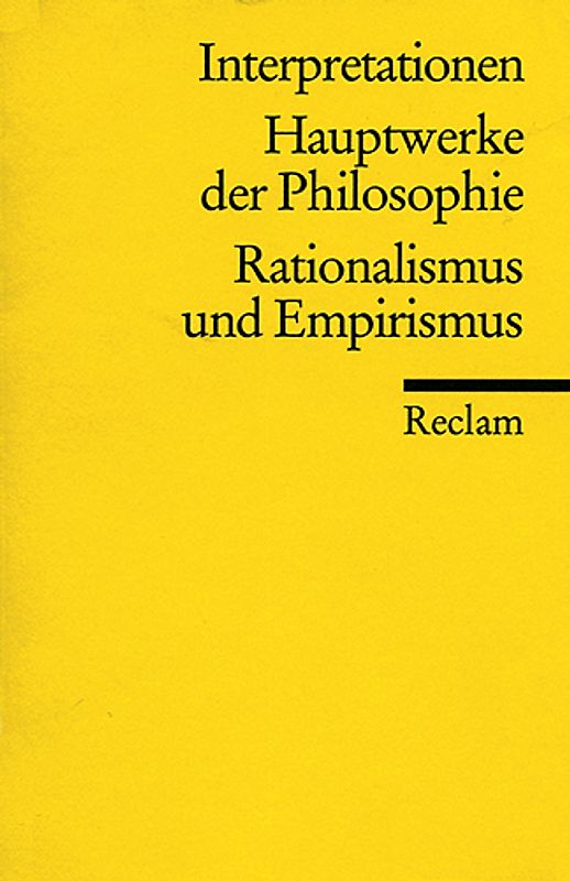 Interpretationen: Hauptwerke der Philosophie
