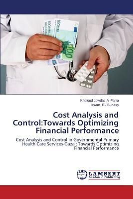 Cost Analysis and Control:Towards Optimizing Financial Performance