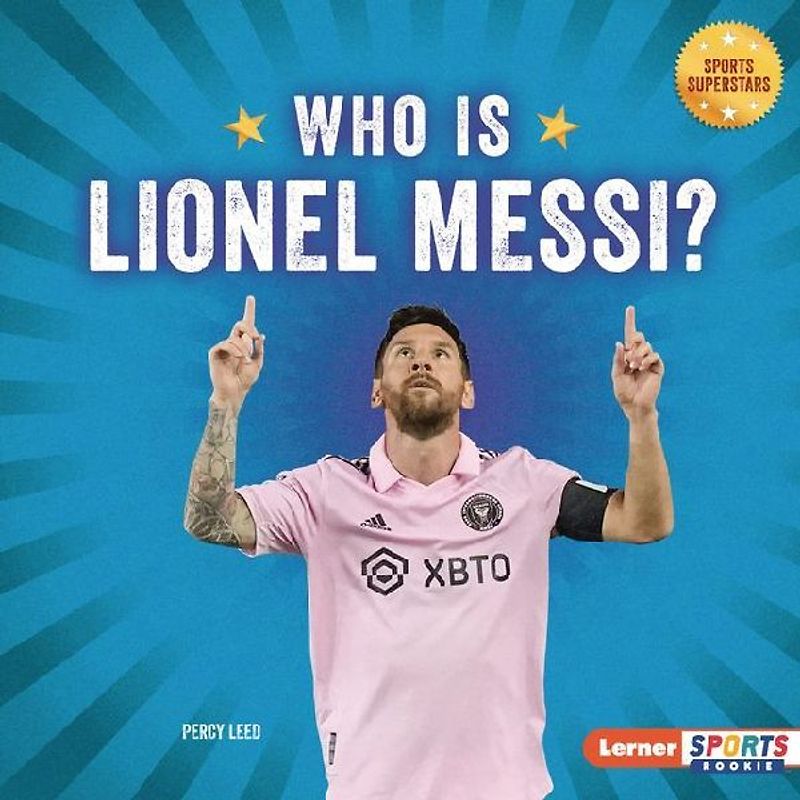 Who Is Lionel Messi?