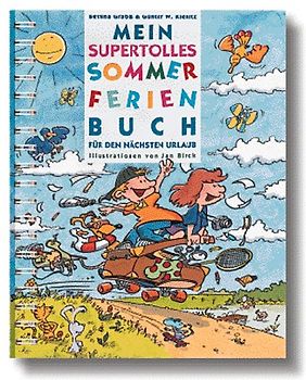 Mein supertolles Sommerferienbuch. Für den nächsten Urlaub