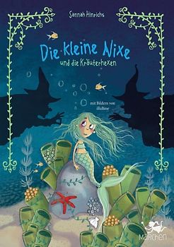 Die kleine Nixe und die Kräuterhexen