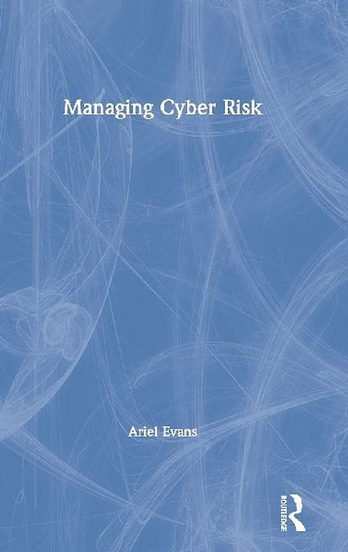 Managing Cyber Risk