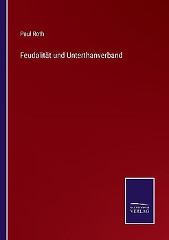 Feudalität und Unterthanverband