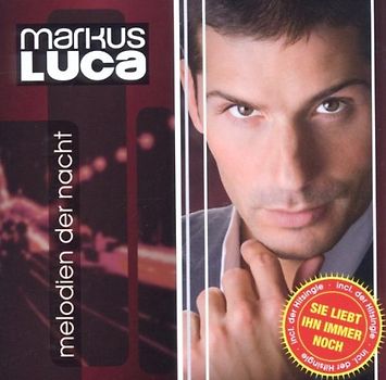 Luca,Markus - Melodien Der Nacht (Bonus Edition)