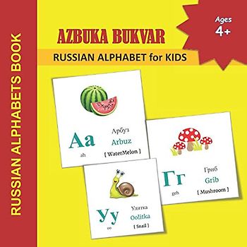 AZBUKA BUKVAR - RUSSIAN ALPHABET for KIDS: RUSSIAN ALPHABETS BOOK | Russian language learning books for Kids | Alphabets Color Picture Book with ... Language Learning and Russian Alphabets)