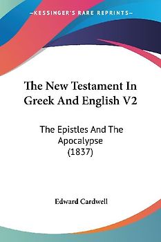 The New Testament In Greek And English V2