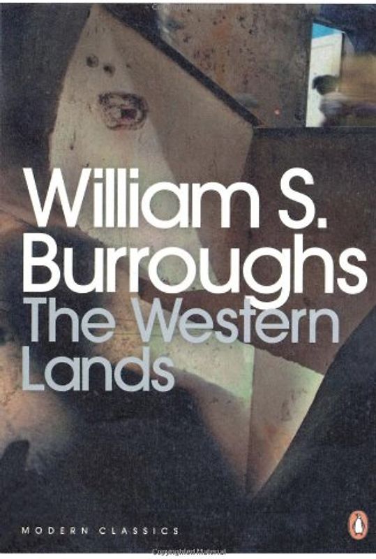 The Western Lands (Penguin Modern Classics) - William S Burroughs